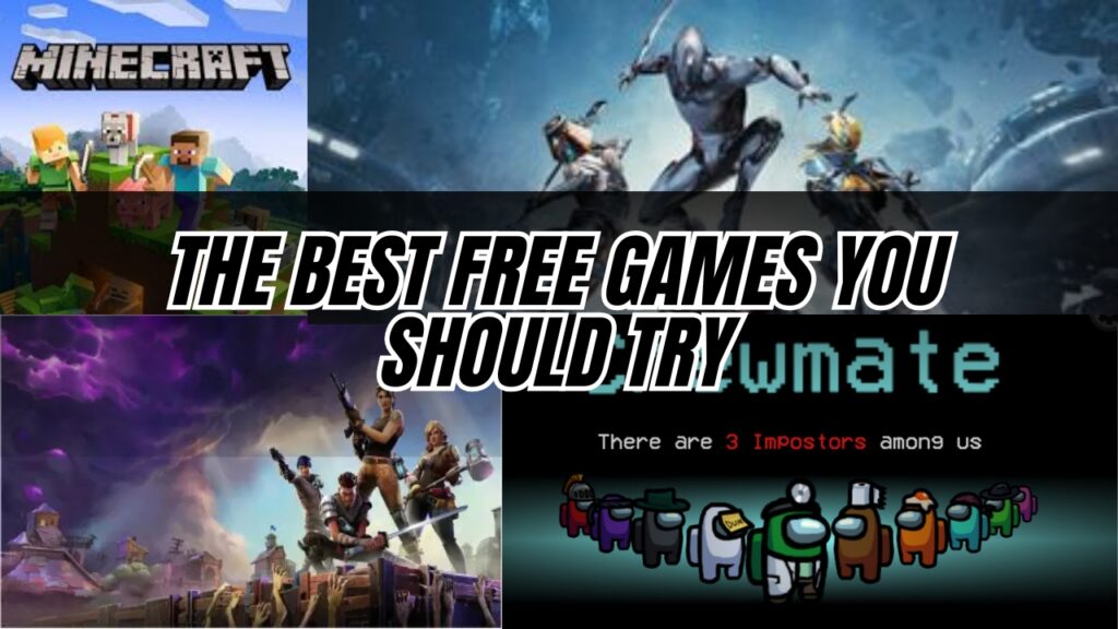 The Best Free Games You Should Try