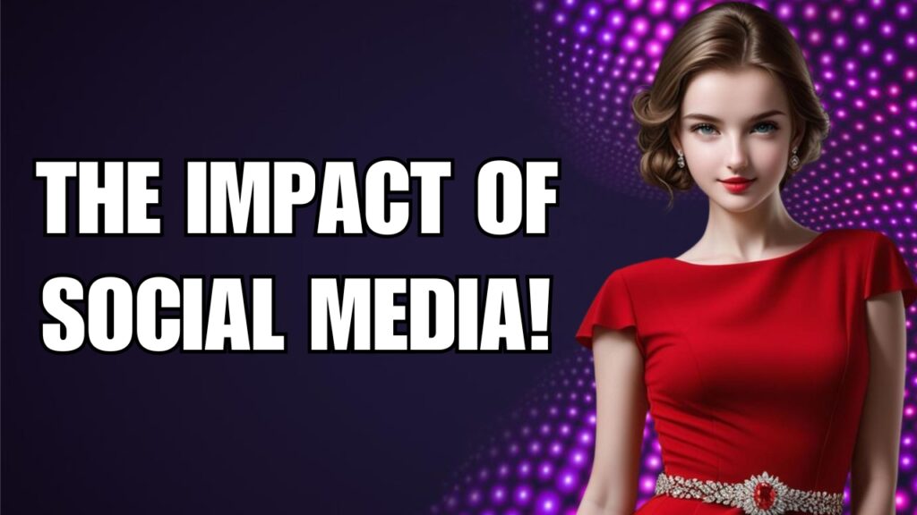 The Impact of Social Media