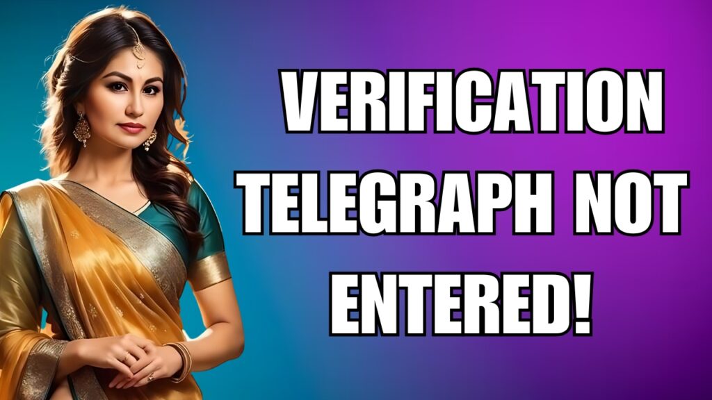 Verification Telegraph Not entered