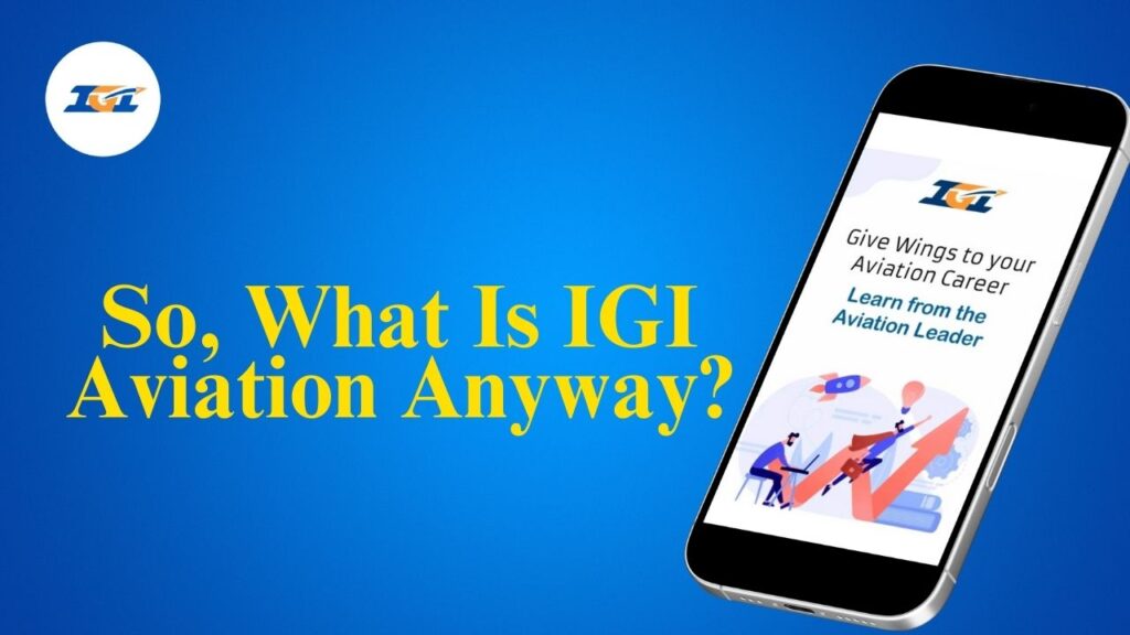 So, What Is IGI Aviation Anyway?