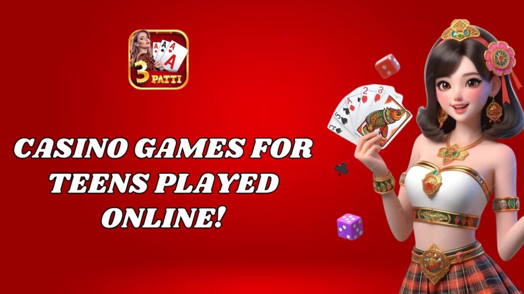 Casino Games for Teens Played Online