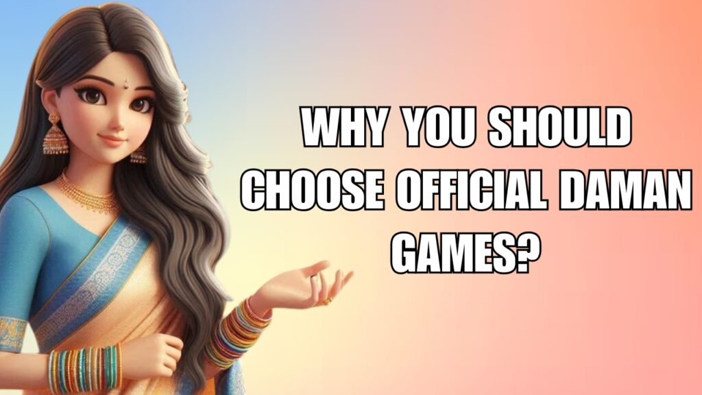 Why You Should Choose Official Daman Games