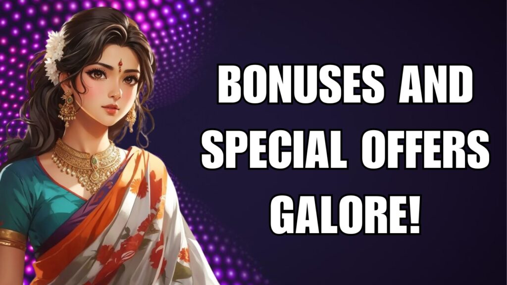 Bonuses and Special Offers Galore