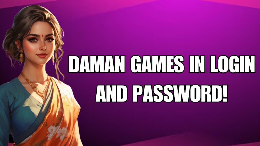 Daman Games in Login and Password